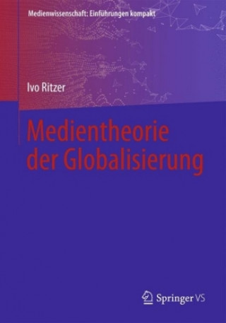 Knjiga Medientheorie der Globalisierung Ivo Ritzer