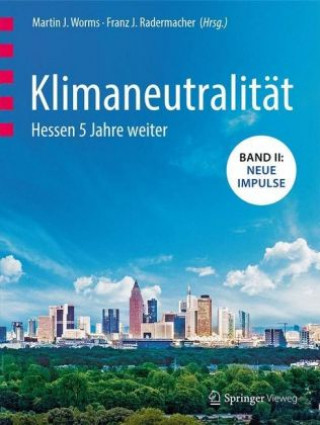 Kniha Klimaneutralitat - Hessen 5 Jahre weiter Martin J. Worms
