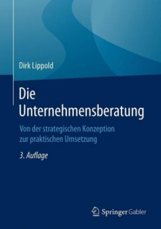 Könyv Die Unternehmensberatung Dirk Lippold
