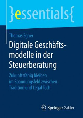 Livre Digitale Geschaftsmodelle in der Steuerberatung Thomas Egner