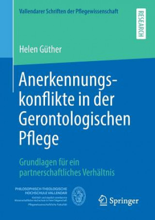 Kniha Anerkennungskonflikte in Der Gerontologischen Pflege Helen Guther