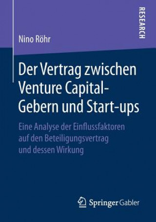 Kniha Der Vertrag zwischen Venture Capital-Gebern und Start-ups Nino Rohr