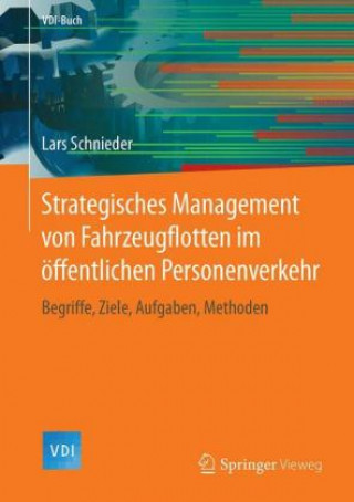 Книга Strategisches Management von Fahrzeugflotten im offentlichen Personenverkehr Lars Schnieder