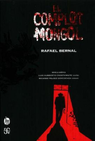 Книга El Complot Mongol Rafael Bernal