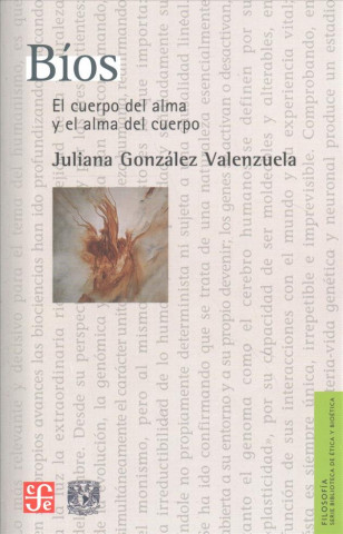 Könyv BIOS: El Cuerpo del Alma y El Alma del Cuerpo Juliana Gonzalez Valenzuela