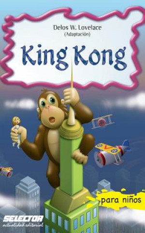 Книга King Kong Delos W Lovelace