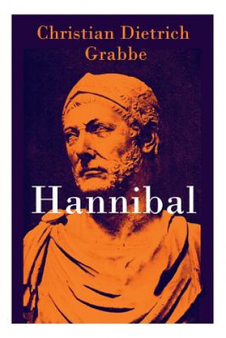 Buch Hannibal - Vollst ndige Ausgabe Christian Dietrich Grabbe