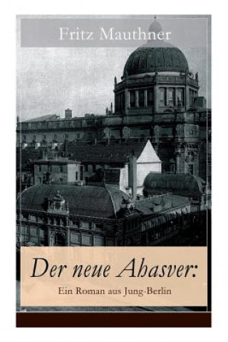 Kniha neue Ahasver Fritz Mauthner