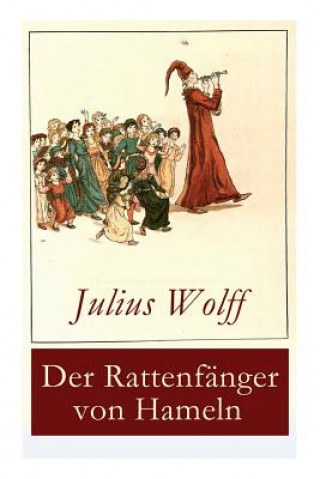 Kniha Rattenf nger von Hameln Julius Wolff