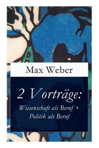 Buch 2 Vortrage Max Weber