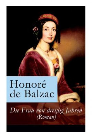 Книга Frau von drei ig Jahren (Roman) Honoré De Balzac