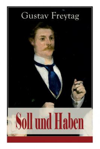 Knjiga Soll und Haben Gustav Freytag