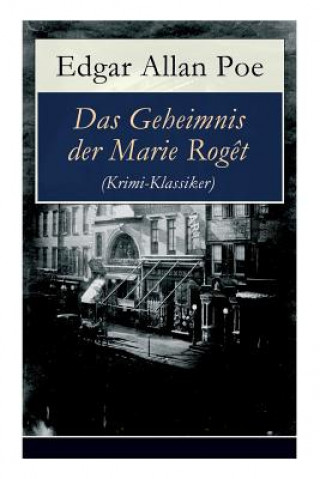 Kniha Geheimnis der Marie Roget (Krimi-Klassiker) Edgar Allan Poe
