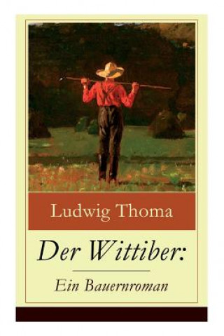 Knjiga Der Wittiber Ludwig Thoma