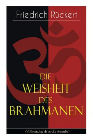 Kniha Die Weisheit des Brahmanen Friedrich Ruckert