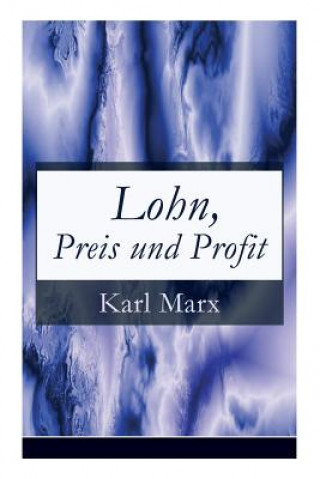 Könyv Lohn, Preis und Profit Karl Marx