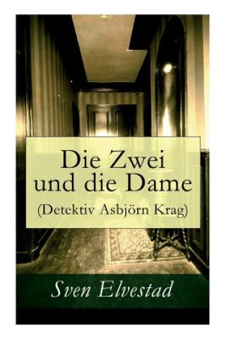 Buch Zwei und die Dame (Detektiv Asbj rn Krag) Sven Elvestad