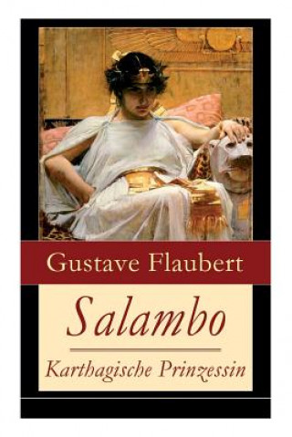 Knjiga Salambo - Karthagische Prinzessin Gustave Flaubert