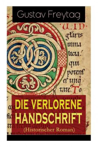 Kniha Die verlorene Handschrift (Historischer Roman) Gustav Freytag