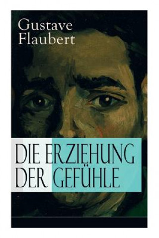 Kniha Die Erziehung der Gefuhle Gustave Flaubert