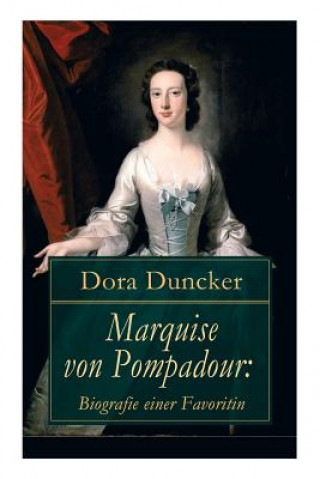 Książka Marquise von Pompadour Dora Duncker