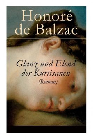Kniha Glanz und Elend der Kurtisanen (Roman) Honoré De Balzac