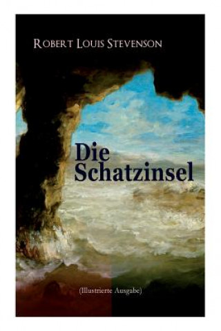 Книга Schatzinsel (Illustrierte Ausgabe) Robert Louis Stevenson