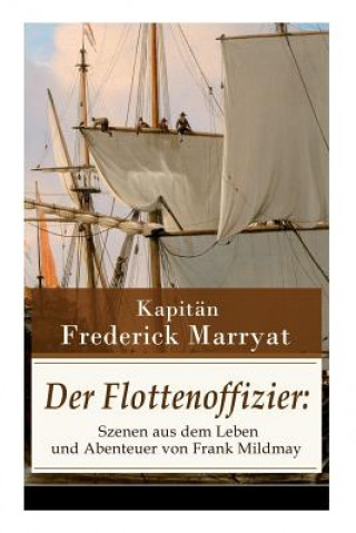 Książka Der Flottenoffizier Kapitan Frederick Marryat