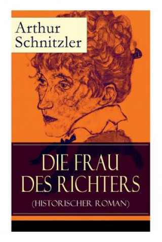 Książka Frau des Richters (Historischer Roman) Arthur Schnitzler