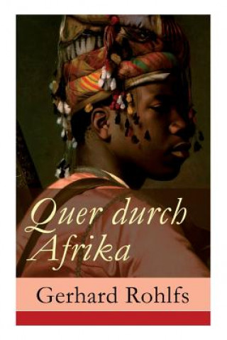 Libro Quer durch Afrika Gerhard Rohlfs