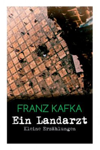 Carte Ein Landarzt - Kleine Erz hlungen Franz Kafka