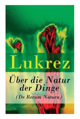Könyv UEber die Natur der Dinge (De Rerum Natura) Lukrez