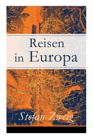 Könyv Reisen in Europa Stefan Zweig
