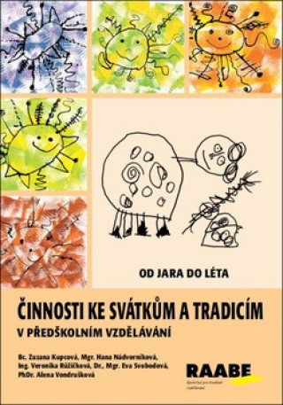 Könyv Činnosti ke svátkům a tradicím v předškolním vzdělávání Zuzana Kupcová