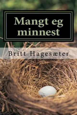 Kniha Mangt eg minnest: Oppvekst p? Vestlandet i 50-?ra Britt Hagesaeter