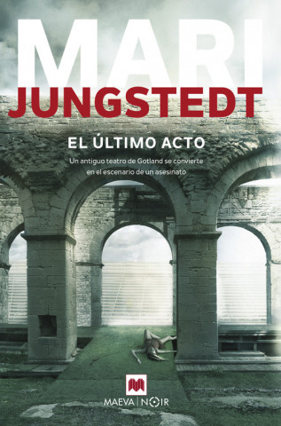 Книга El Ultimo Acto Mari Jungstedt