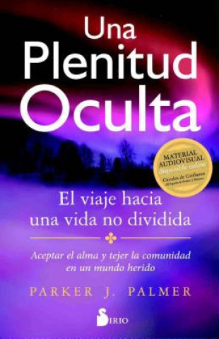 Livro Una Plenitud Oculta Parker J Palmer