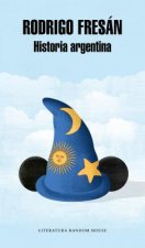 Könyv Historia Argentina / Argentine History Rodrigo Fresan
