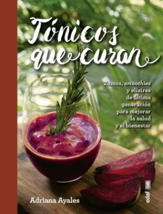 Книга Tonicos Que Curan Adriana Ayales