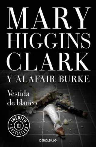 Kniha Vestida de Blanco / All Dressed in White Mary Higgins Clark