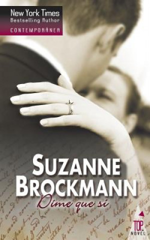 Kniha Dime que si Suzanne Brockmann
