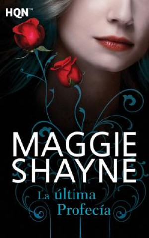 Kniha La última profecía Maggie Shayne