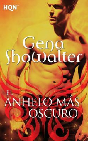 Kniha El anhelo más oscuro Gena Showalter