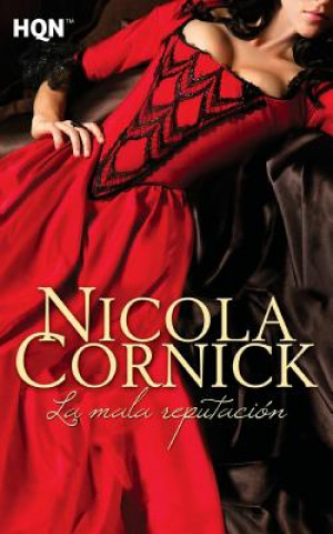 Kniha La mala reputación Nicola Cornick