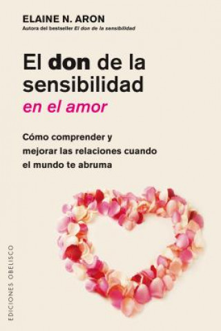 Kniha El Don de la Sensibilidad En El Amor Elaine Aron