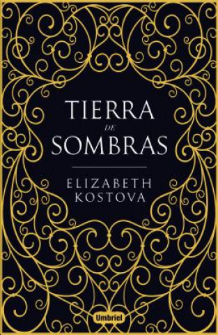 Knjiga Tierra de Sombras Elizabeth Kostova