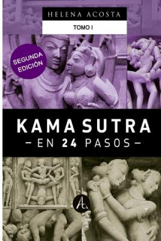 Kniha Kama sutra en 24 pasos Tomo 1 Helena Acosta Autor