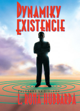 Kniha Dynamiky existencie L. Ron Hubbard