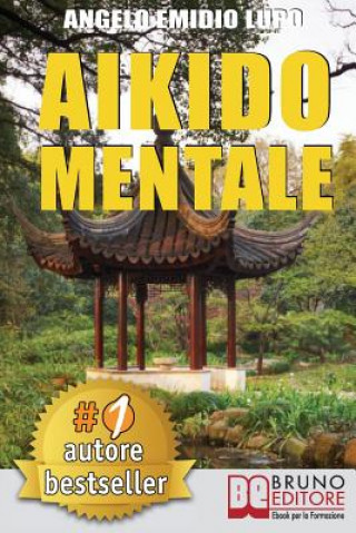 Kniha Aikido Mentale Angelo Emidio Lupo