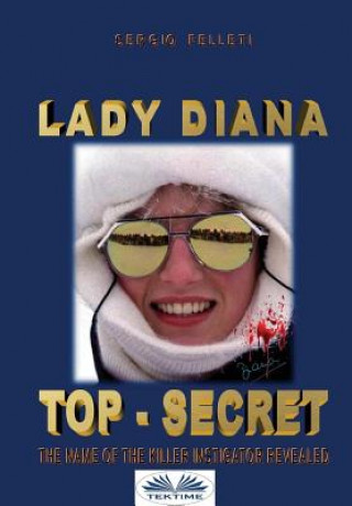 Kniha Lady Diana - Top Secret Sergio Felleti